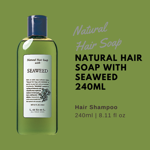 Lebel Natural Hair Soap Seaweed - 240ml - Harajuku Culture Japan - Japanease Products Store Beauty and Stationery
